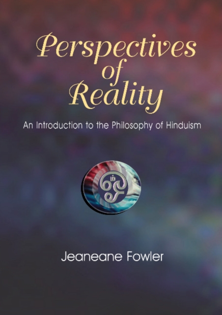 Perspectives of Reality : An Introdution to the Philosophy of Hinduism, Hardback Book
