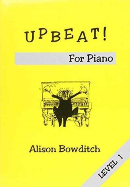Upbeat! for Piano : Level 1, Sheet music Book