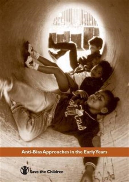 Anti-Bias Approaches in the Early Years, Paperback / softback Book