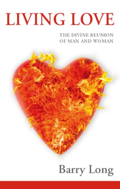 Living Love : The Divine Reunion of Man and Woman, Paperback / softback Book