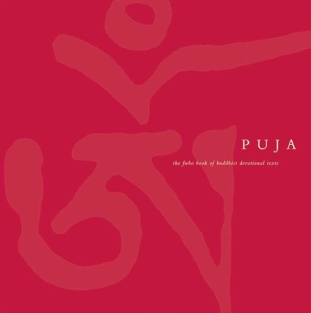 Puja : The Triratna Book of Buddhist Devotional Texts, Hardback Book