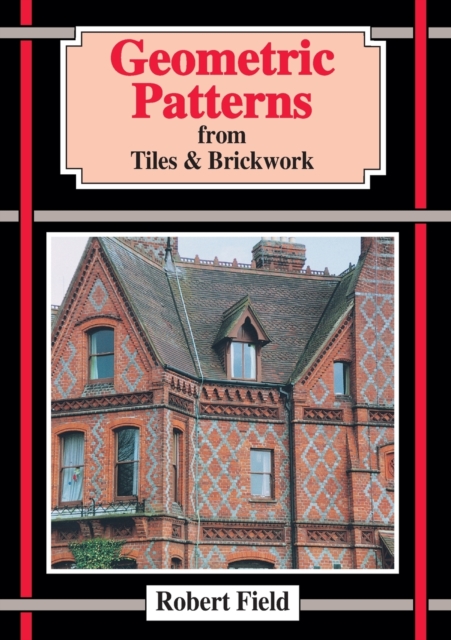 Geometric Patterns from Tiles and Brickwork, Paperback / softback Book
