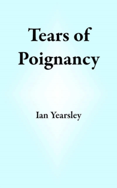 Tears of Poignancy, Paperback Book