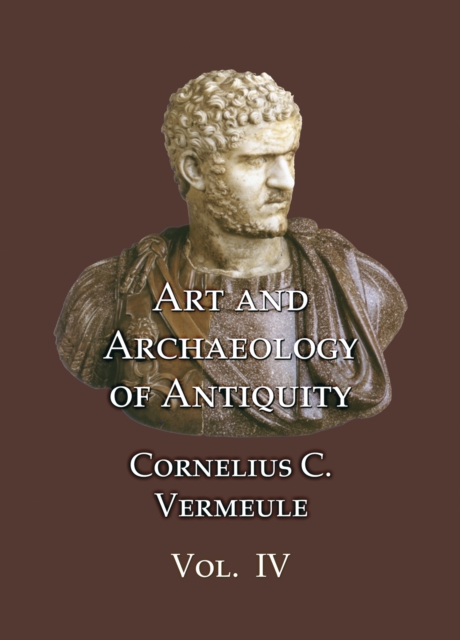 Art and Archaeology of Antiquity Volume IV, Hardback Book