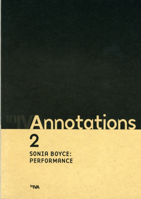 inIVAnnotations : Sonia Boyce - Performance No. 2, Paperback Book
