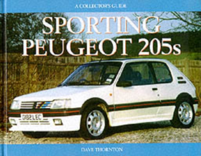 Sporting Peugeot 205s, Hardback Book