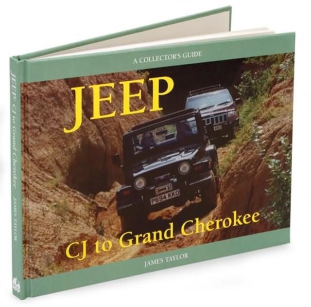 Jeep : CJ to Grand Cherokee, Hardback Book
