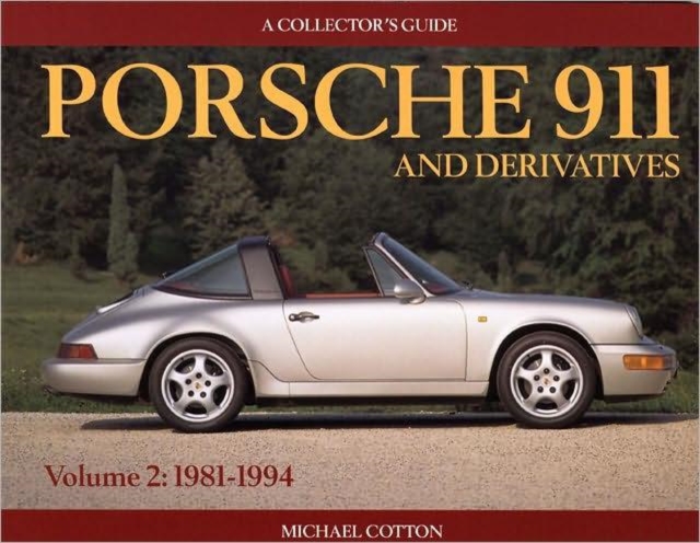 Porsche 911 and Derivatives : 1981-1994 Vol 2, Paperback / softback Book