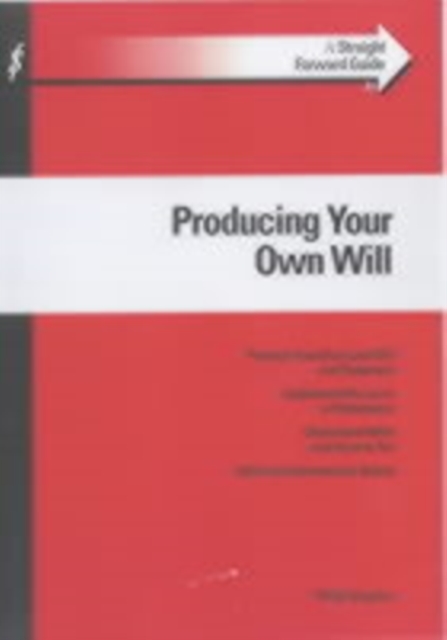 A Straightforward Guide to Producing Your Own Will, Paperback Book