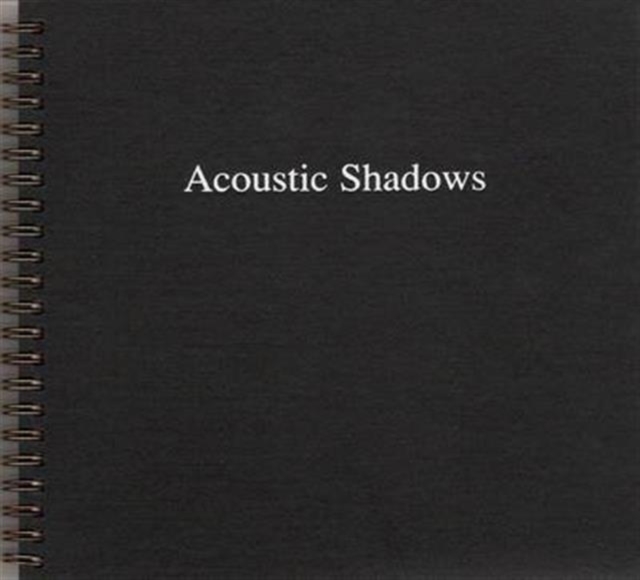 Accoustic Shadows : Soundworks by Artists, Mixed media product Book