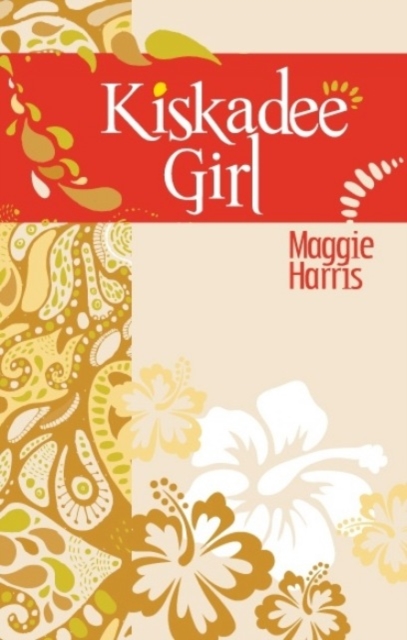 Kiskadee Girl, Paperback / softback Book