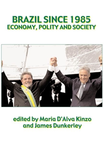 Brazil Since 1985 : Economy, Polity and Society, Paperback / softback Book