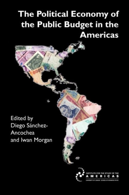 The Political Economy of the Public Budget in the Americas, Paperback / softback Book