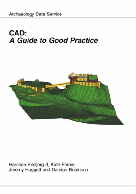 CAD : A Guide to Good Practice, Paperback / softback Book