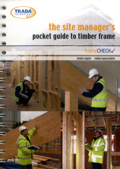The Site Manager's Pocket Guide to Timber Frame Construction, Spiral bound Book