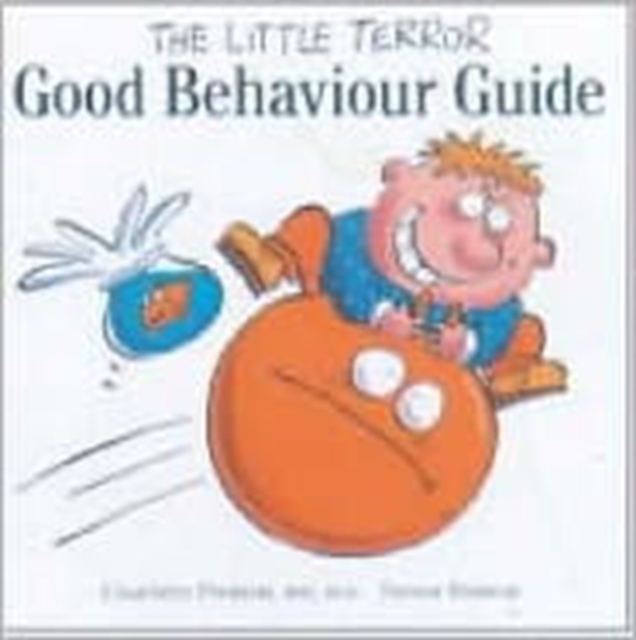 The Little Terror Good Behaviour Guide, Paperback / softback Book