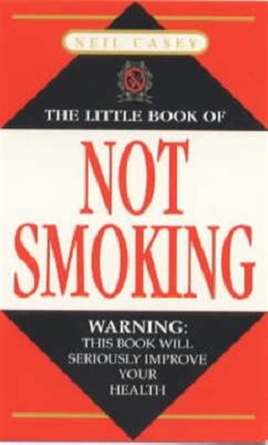 The Little Book of Not Smoking, Paperback / softback Book