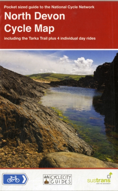 North Devon Cycle Map : Including the Tarka Trail Plus 4 Individual Day Rides, Sheet map, folded Book