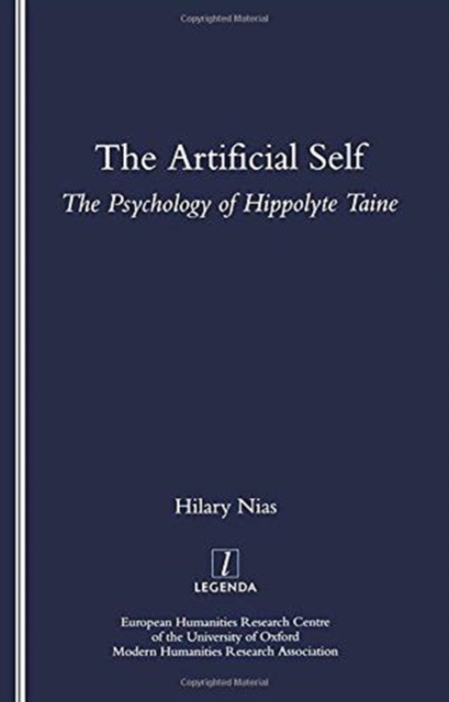 The Artificial Self : The Psychology of Hippolyte Taine, Paperback / softback Book