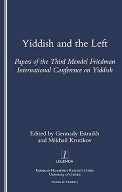 Yiddish and the Left : Papers of the Third Mendel Friedman International Conference on Yiddish, Paperback / softback Book
