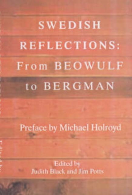 Swedish Reflections : From Beowulf to Bergman, Paperback / softback Book