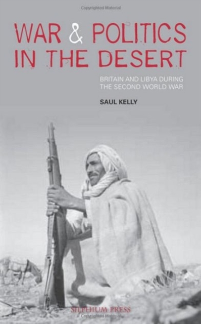 War and Politics in the Desert, Paperback / softback Book