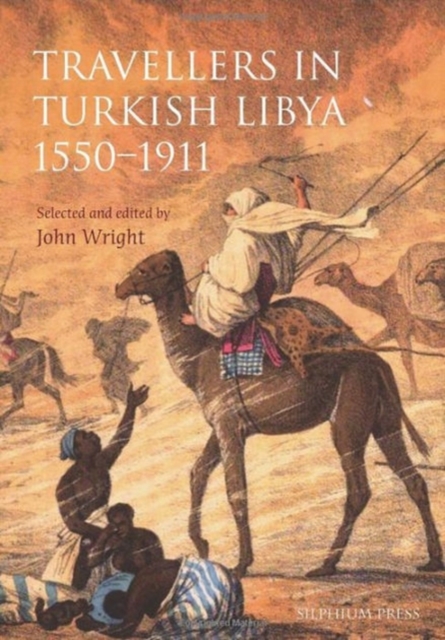 Travellers in Turkish Libya 1551-1911, Paperback / softback Book