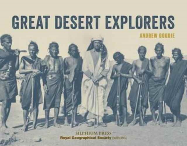 Great Desert Explorers, Hardback Book