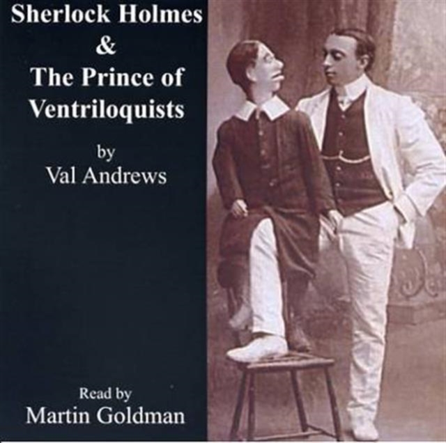 The Prince of Ventriloquists : Another Case for Sherlock Holmes, CD-Audio Book