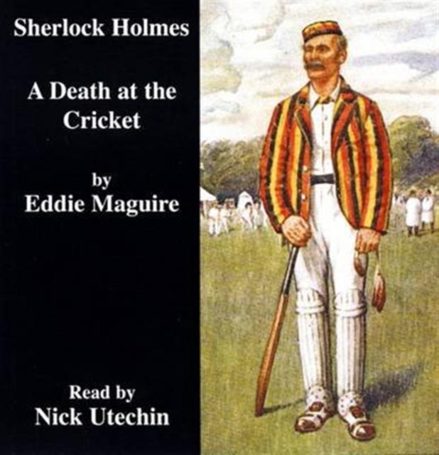 A Death at the Cricket : Another Case for Sherlock Holmes, CD-Audio Book