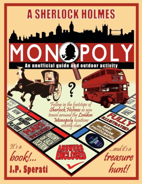 A Sherlock Holmes Monopoly - An Unofficial Guide and Outdoor Activity (Standard B&w Edition), Paperback / softback Book