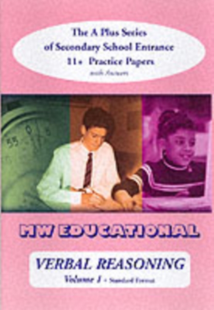 Verbal Reasoning : The A-plus Series of Secondary School Entrance 11+ Practice Papers with Answers v. 1, Paperback / softback Book