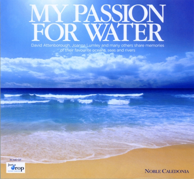 My Passion for Water, Hardback Book