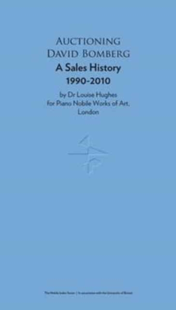 Auctioning David Bomberg : A Sales History 1990-2010, Paperback / softback Book