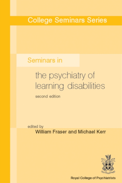 College Seminars Series : Seminars in the Psychiatry of Learning Disabilities, Paperback / softback Book