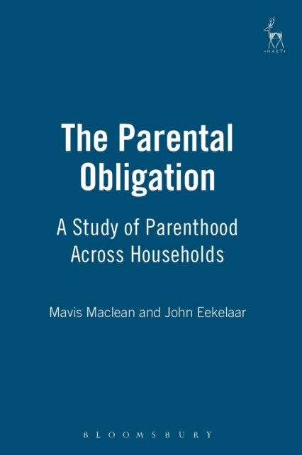 The Parental Obligation : A Study of Parenthood Across Households, Paperback / softback Book