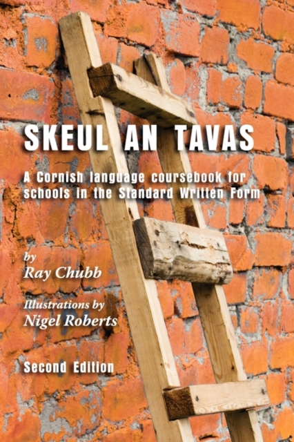 Skeul an Tavas : A Cornish Language Course Book for Schools in the Standard Written Form, Paperback / softback Book
