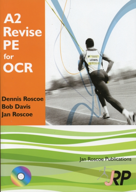 A2 Revise PE for OCR + Free CD-ROM : A Level Physical Education Student Revision Guide A2 Unit 3 G453, Paperback Book