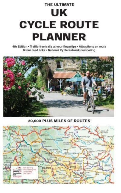 The Ultimate UK Cycle Rout Planner Map : 20,000 miles of leisure routes, Sheet map, folded Book