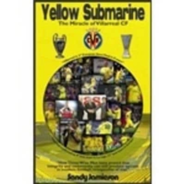 Yellow Submarine : The Miracle of Villarreal CF, Paperback / softback Book