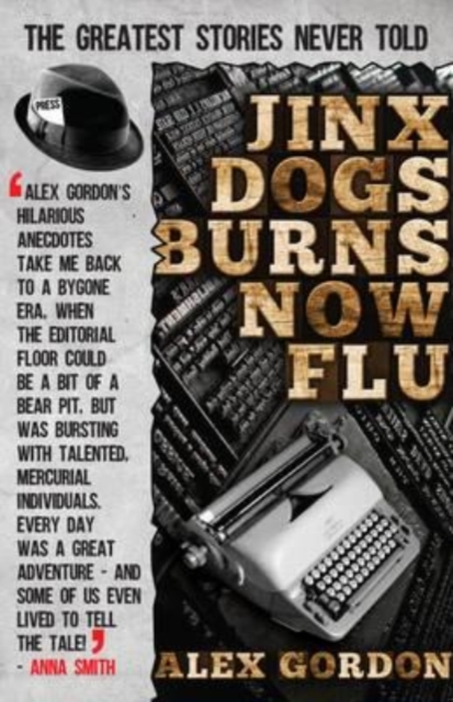 Jinx Dogs Burns Now Flu, Paperback / softback Book