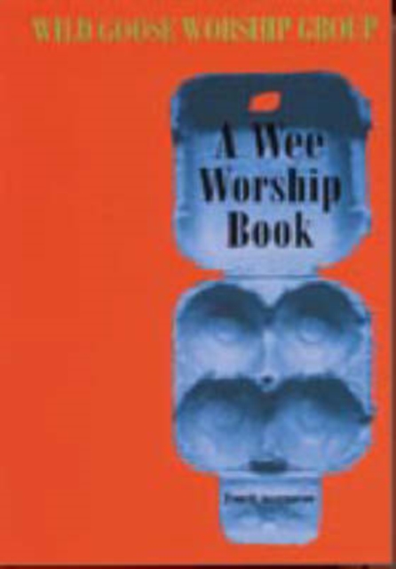 A Wee Worship Book : Fourth Incarnation, Paperback / softback Book