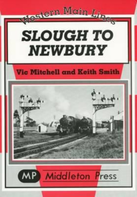Slough to Newbury, Hardback Book