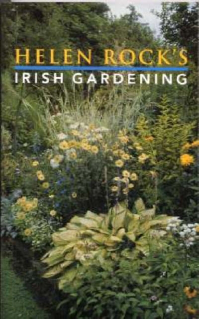 Helen Rock's Irish Gardening, Paperback / softback Book