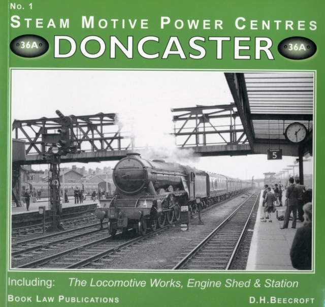 Doncaster : Including the Locomotive Works, Engine Sheds and Station No. 1, Paperback / softback Book