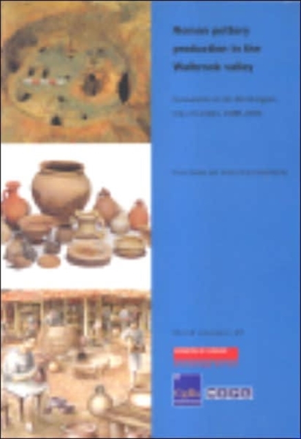 Roman Pottery Production in the Walbrook Valley : Excavations at 20-28 Moorgate, City of London, 1998-2000, Paperback / softback Book