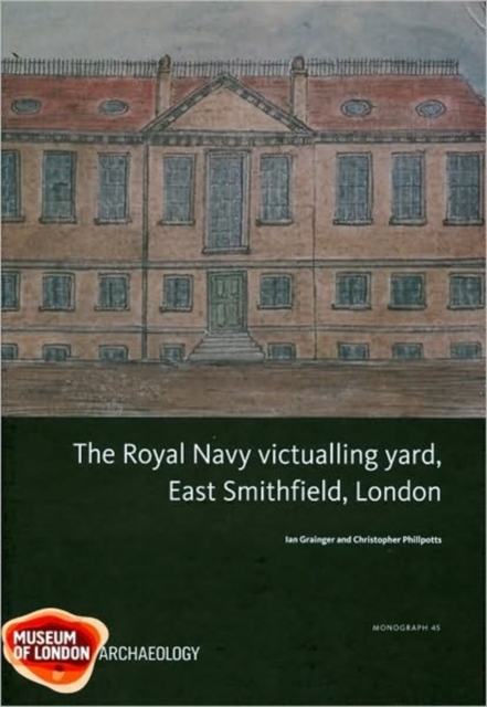 Royal Navy Victualling Yard, East Smithfield, London, Hardback Book
