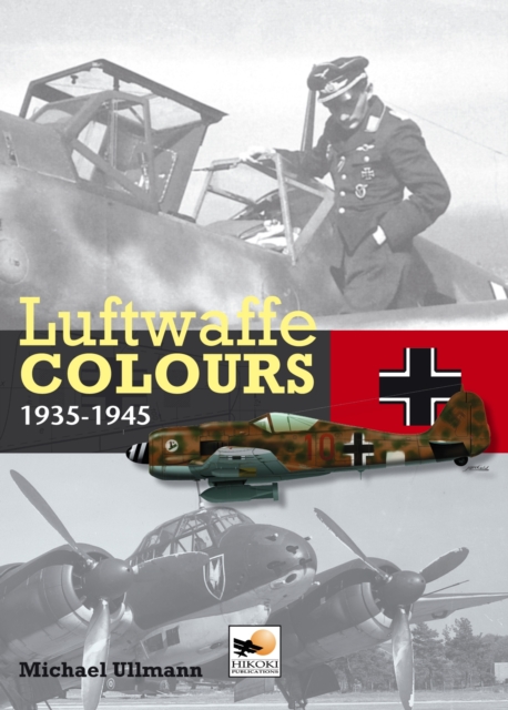 Luftwaffe Colours 1935 - 1945, Hardback Book