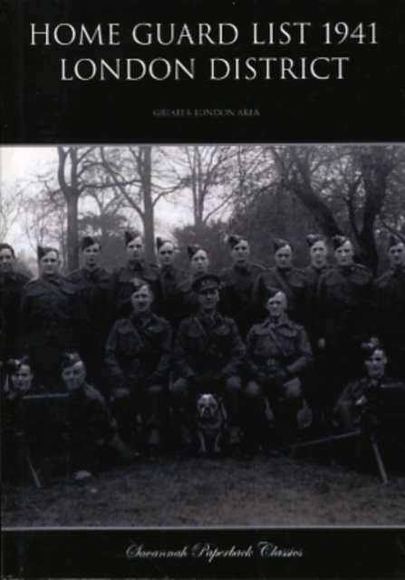 Home Guard List 1941 : London District, Paperback / softback Book