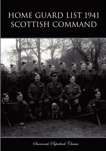 Home Guard List 1941 : Scottish Command, Paperback / softback Book